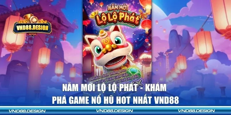 Năm mới lộ lộ phát