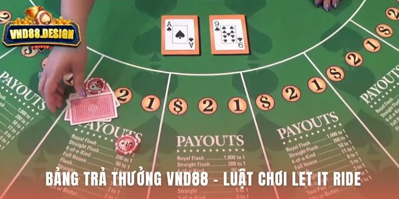Luật chơi Let It Ride xác định Đôi 10 là ngưỡng thắng cược