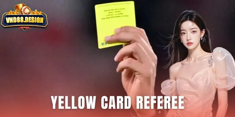 Yellow Card Referee